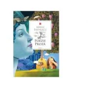 Poezie. Proza - Mihai Eminescu