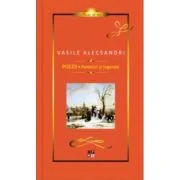 Poezii, Pasteluri si Legende (clasic de lux) - Vasile Alecsandri