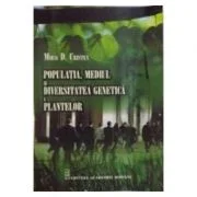 Populatia, mediul si diversitatea genetica a plantelor - Mihai Cristea