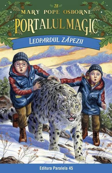 Portalul magic. Leopardul zăpezii (Vol. 28) - Paperback brosat - Mary Pope Osborne - Paralela 45