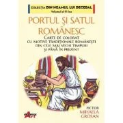 Portul si satul romanesc. Carte de colorat