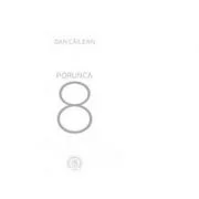 Porunca 8 - Dan Cailean