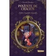 Poveste de Craciun. Editie originala integrala - Charles Dickens