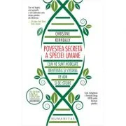 Povestea secreta a speciei umane - Christine Kenneally