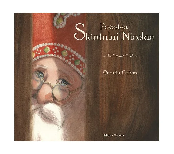 Povestea Sfântului Nicolae - Paperback - Quentin Gréban - Nomina