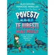 Povesti ca sa te iubesti mai mult. 35 de istorioare care cultiva respectul de sine - Francesc Miralles, Alex Rovira