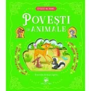 Povesti cu animale. Citeste-mi, mami
