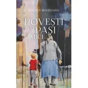 Povesti cu pasi mici - Raluca Moldovan