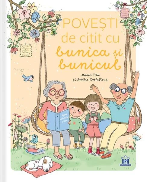Povești de citit cu bunica și bunicul - Hardcover - Marie Tibi - Didactica Publishing House