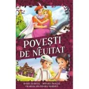 Povesti de neuitat. Hansel si Gretel, Motanul Incaltat, Frumoasa din padurea adormita