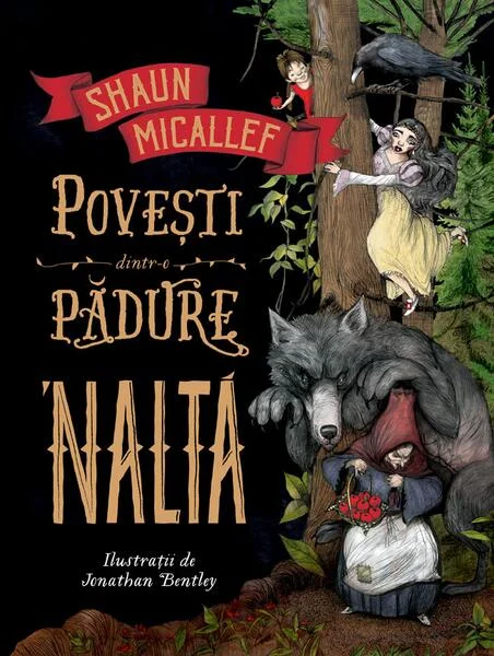 Povești dintr-o pădure 'naltă - Hardcover - Shaun Micallef - Humanitas