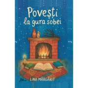 Povesti la gura sobei – Lina Margarit