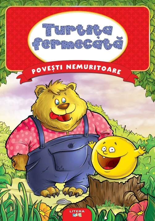 Povesti nemuritoare. Turtita fermecata