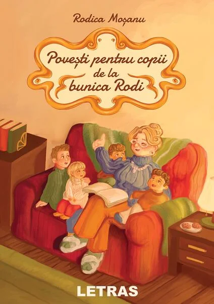 Povești pentru copii de la bunica Rodi - Paperback brosat - Rodica Moșanu - Letras