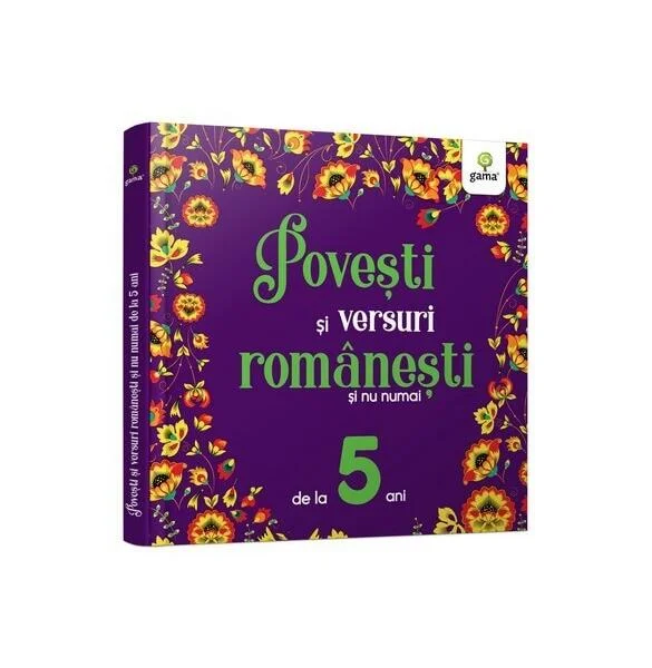 Povești și versuri românești și nu numai de la 5 ani - Hardcover - Cristina Chiorescu - Gama