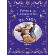 Povestile sub fulgi de nea ale bunicii
