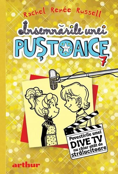 Povestirile unei dive TV nu chiar atât de strălucitoare. Însemnările unei puștoaice (Vol. 7) - HC - Hardcover - Rachel Renée Russell - Arthur