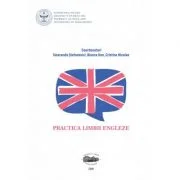 Practica limbii engleze - Smaranda Stefanovici, Bianca-Oana Han, Cristina Nicolae