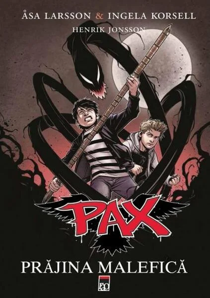 Prăjina malefică. Pax (Vol. 1) - Hardcover - Åsa Larsson, Ingela Korsell - RAO