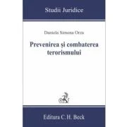 Prevenirea si combaterea terorismului - Daniela Simona Orza