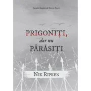 Prigoniti, dar nu parasiti - Nik Ripken