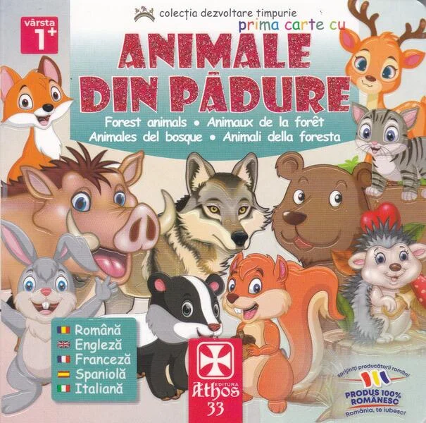 Prima carte cu Animale Din Pădure - Hardcover - *** - Athos 33