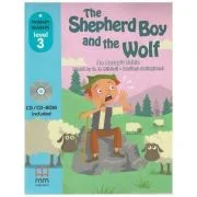 Primary Readers The Shepherd Boy and the Wolf - Level 3 reader with CD - H. Q. Mitchell, Marileni Malkogianni