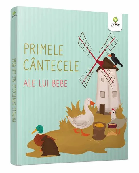 Primele cântecele ale lui bebe - Paperback - Claudia Ionescu - Gama