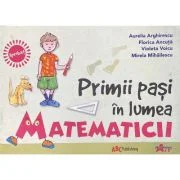 Primii pasi in lumea matematicii - Aurelia Arghirescu