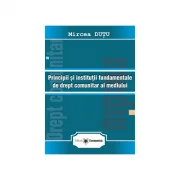 Principii si institutii fundamentale de drept comunitar al mediului - Mircea Dutu
