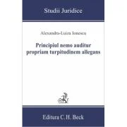 Principiul nemo auditur propriam turpitudinem allegans - Alexandra-Luiza Ionescu