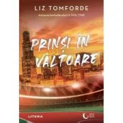 Prinsi in valtoare - Liz Tomforde