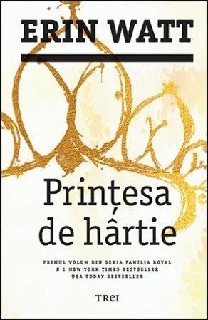 Prințesa de hârtie (seria Familia Royal, vol. 1) - Erin Watt