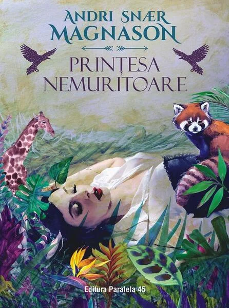 Prințesa nemuritoare - Paperback brosat - Andri Snaer Magnason - Paralela 45