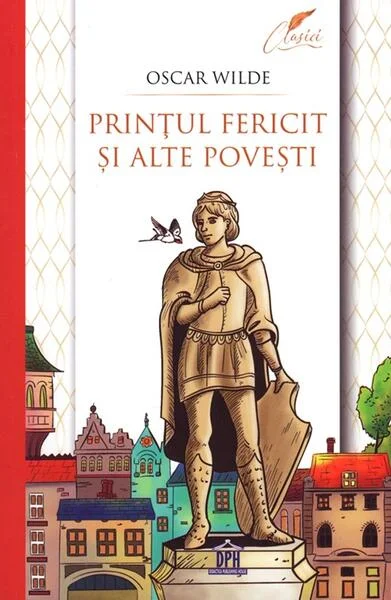 Prințul fericit și alte povești - Paperback brosat - Oscar Wilde - Didactica Publishing House