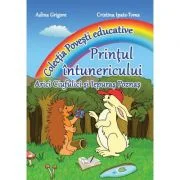 Printul intunericului. Colectia Povesti Educative - Adina Grigore, Cristina I. Toma