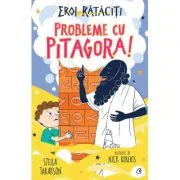 Probleme cu Pitagora!. Eroi rataciti - Stella Tarakson