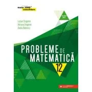 Probleme de matematica pentru clasa a 12-a - Ovidiu Badescu