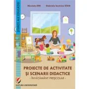 Proiecte de activitate si scenarii didactice. Invatamant prescolar - Nicoleta Din