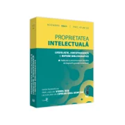 Proprietatea intelectuala. Legislatie, jurisprudenta si repere bibliografice. NOIEMBRIE 2021. Editie tiparita pe hartie alba - Prof. univ. dr. Viorel