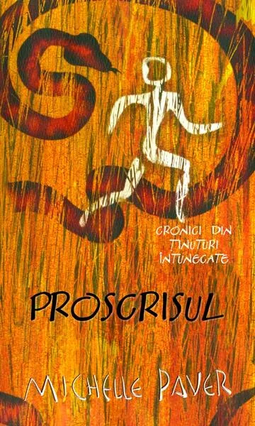 Proscrisul. Cronici din ținuturi întunecate (Vol. IV) - Paperback brosat - Michelle Paver - RAO