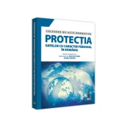 Protectia datelor cu caracter personal in Romania. Culegere de acte normative - Ancuta Opre, Alina Savoiu