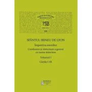 PSB Volumul 22. Sfantul Irineu de Lyon Impotriva ereziilor, Volumul 1