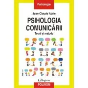 Psihologia comunicarii. Editia a II-a - Jean-Claude Abric