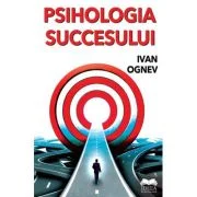 Psihologia succesului - Ivan Ognev