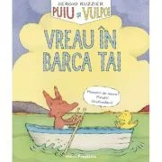 Puiu si Vulpoi. Vreau in barca ta! - Sergio Ruzzier