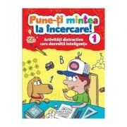 Pune-ti mintea la incercare! Volumul 1