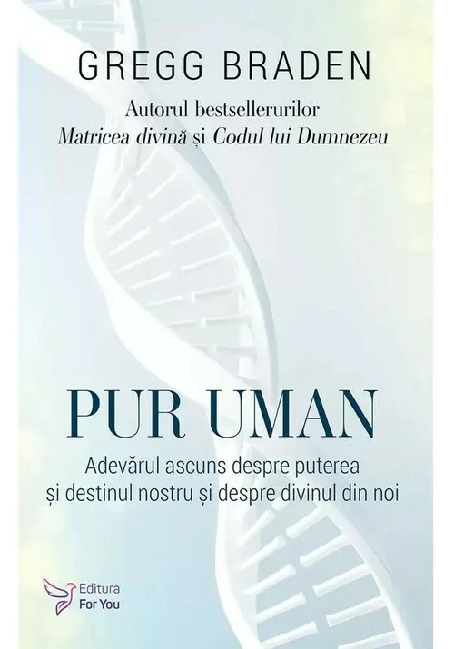 Pur uman - Gregg Braden