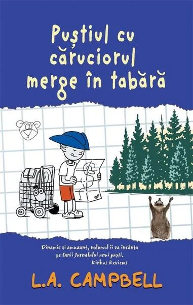 Pustiul cu căruciorul merge în tabără - Hardcover - L.A. Campbell - RAO