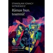 Ramas bun, toamna! - Stanisław Ignacy Witkiewicz